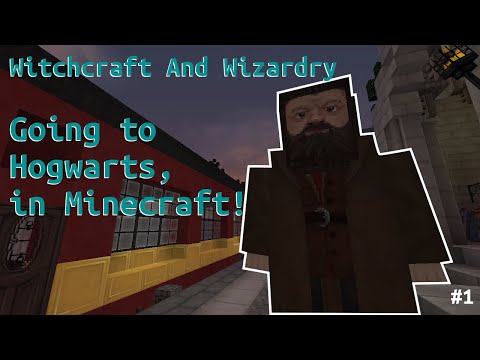 Going to Hogwarts, in Minecraft! | Witchcraft And Wizardry - Minecraft Harry Potter RPG | #1