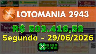 Resultado da Lotomania 2943, Segunda-feira, 29/06/2026