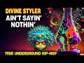 Divine Styler Ain T Sayin Nothin