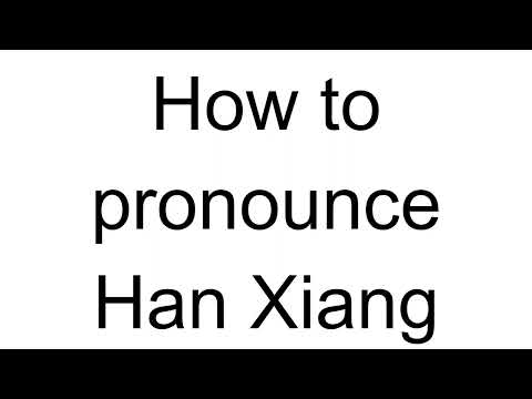 How to Pronounce Han Xiang (Chinese)