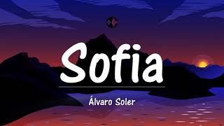 Sofia - Alvaro Soler (Testo/Lyrics)