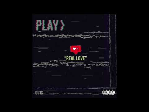 Qu1$ - Real Love (Official Audio)