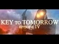 The Key to Tomorrow Episode 4