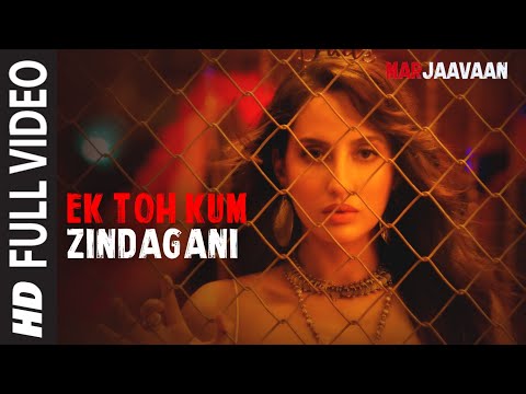 Poster ek toh kam zindagani lyrics – marjaavaan | neha kakkar