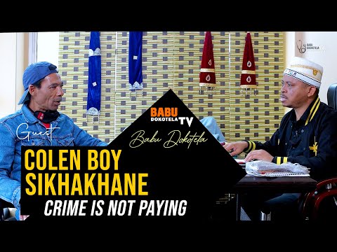 Babu Dokotela TV   |    Colen Boy Sikhakhane " CRIME  is not PAYING "