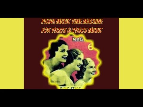 Popular 1932 Music By British Dance Band Leader Jay Wilbur @Pax41