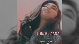 Download lagu TUM HI AANA COVER BY PRACHI CHOURASIA 'PC' | FEMALE VERSION | MARJAAVAN | JUBIN NAUTIYAL | PAYAL DEV mp3