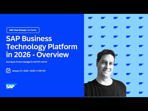 SAP Business Technology Platform in 2026 - Overview ✨