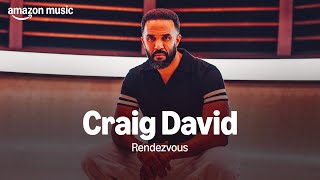 Amazon Music presents: Craig David - Rendezvous