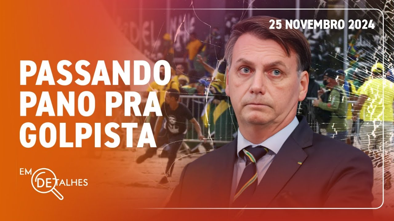 EM DETALHES - 25/11/24 - EXTREMA DIREITA TENTA EMPURRAR PAUTA DE ANISTIA PARA SALVAR BOLSONARO