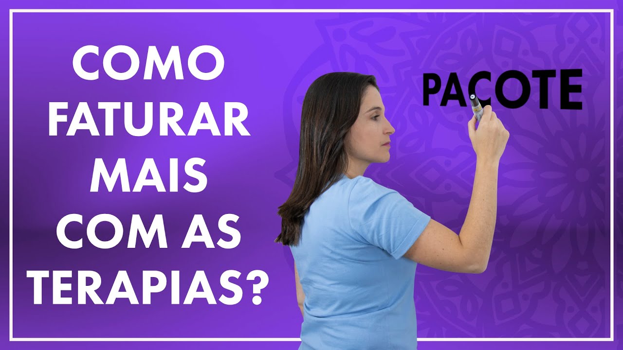Como fazer para os clientes fecharem pacotes de terapia? | Cátia Bazzan