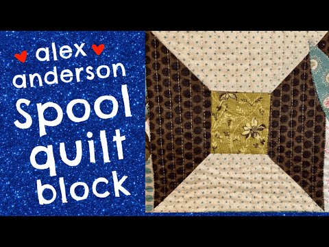 Alex Anderson LIVE: How to Make the Spool Quilt Block