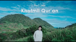 Download lagu (COVER) KHOTMIL QUR'AN | FAUL GAYO mp3 Download lagu (COVER) KHOTMIL QUR'AN | FAUL GAYO mp3