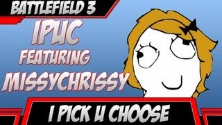 I Pick U Choose - Sex Noises &amp; Women Drivers ft Missy Chrissy
