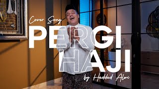 Download lagu Pergi Haji - Haddad Alwi mp3 Download lagu Pergi Haji - Haddad Alwi mp3