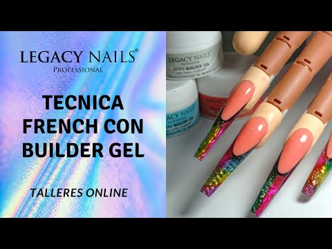 TECNICA FRENCH CON BUILDER GEL │TALLER DE UÑAS ONLINE │ LEGACY NAILS