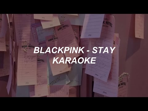 BLACKPINK 블랙핑크 - 'STAY' Karaoke Easy Lyrics