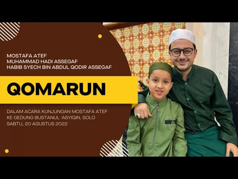 Muhammad Hadi Assegaf - Qomarun ft. Mostafa Atef (Live Shalawat at Bustanul Asyiqin)