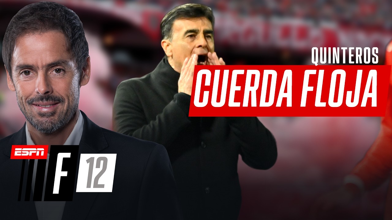 REUNIÓN CLAVE EN INDEPENDIENTE POR EL FUTURO DE QUINTEROS | EL ANÁLISIS DE CLOSS Y EQUIPO EN F12