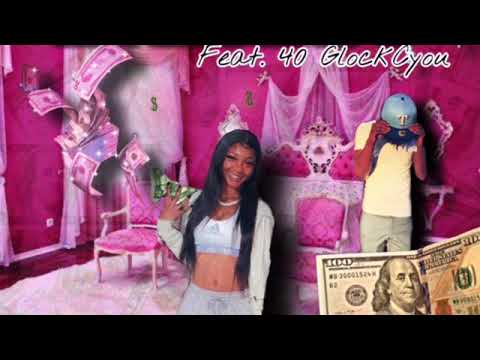 MyaL ft. 40GlockCyou - Sickest