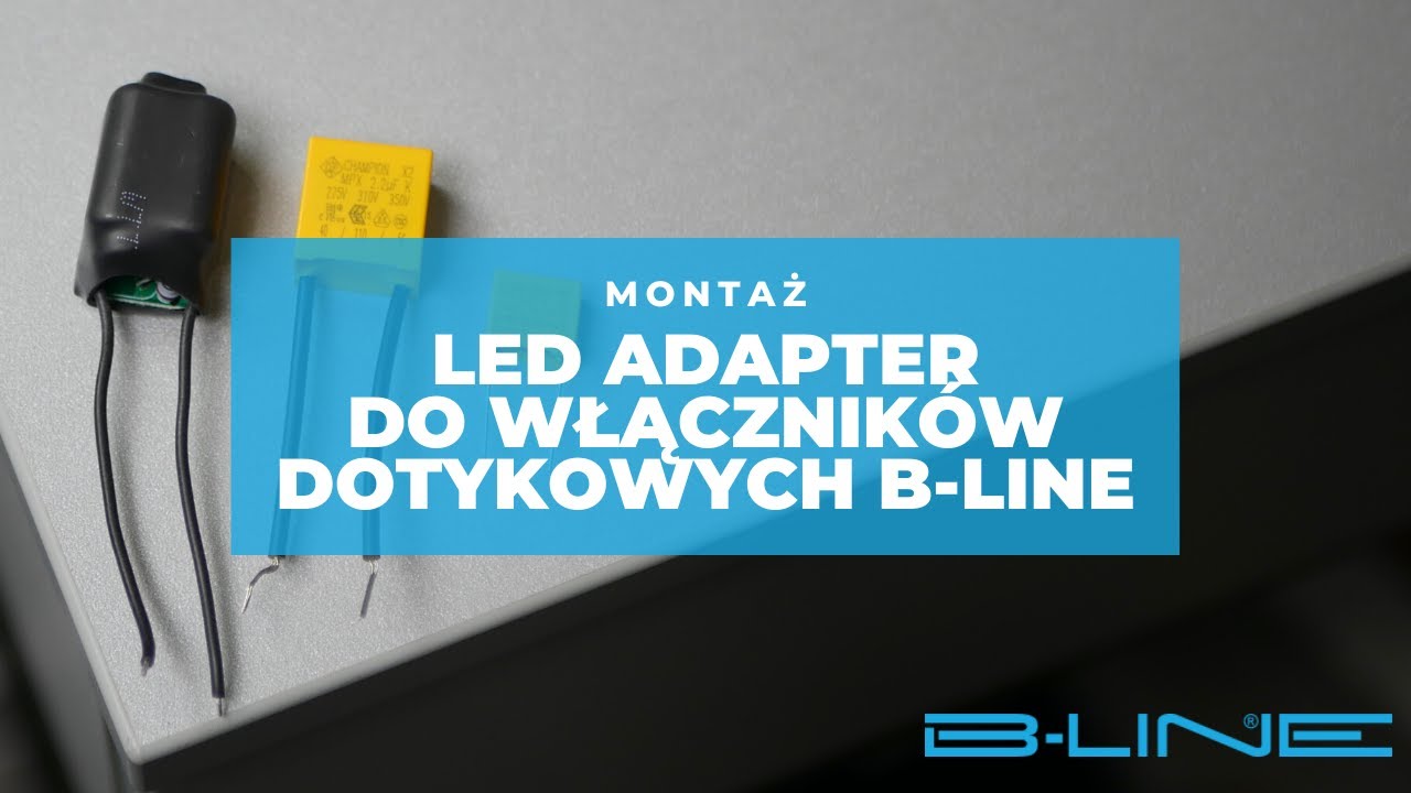 LED Adapter do włączników dotykowych B-Line – sposób montażu