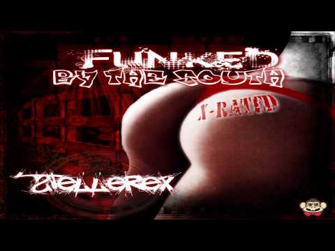 Stellerex - FUNKED By The South (X Rated Mix)