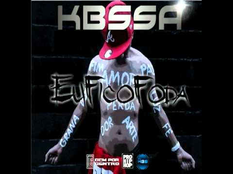 KBSSA - EuFicoFoda [Prod. DR. CDR]