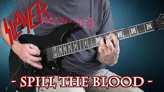 Slayer - Spill The Blood - Guitar Cover All Parts