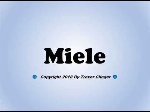 How To Pronounce Miele