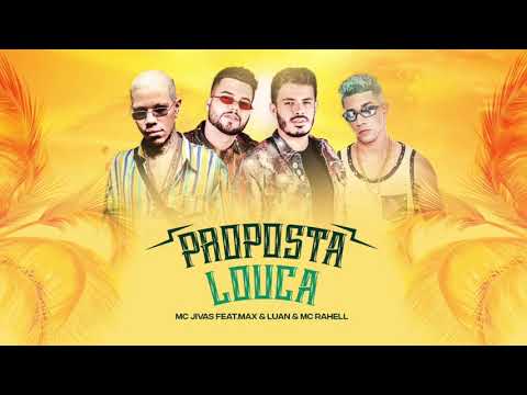 Proposta louka - Max e Luan Mc Jivas e Mc Rahell ( áudio oficial)