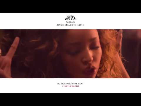 W/Hook DJ Mustard | Tinashe Type Beat - For The Night (Prod. by Haiche)