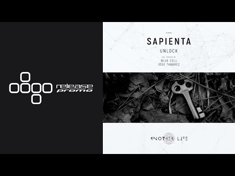 PREMIERE: Sapienta - Unlock (Jose Tabarez Remix) [Another Life Music]