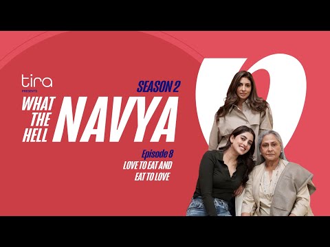 Love To Eat And Eat To Love| What the Hell Navya|S2 Ep 8| Shweta Nanda, Jaya Bachchan & Navya Nanda