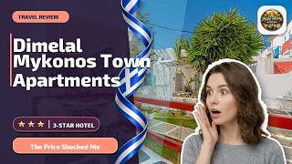 Dimelal Mykonos Town Apartments - The Price Shocked Me | Mykonos, Greece✨