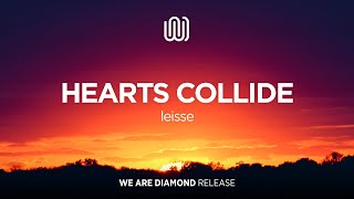 leisse - Hearts Collide
