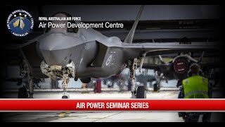 Air Power Seminar Series - Group Captain Millar - July 2020