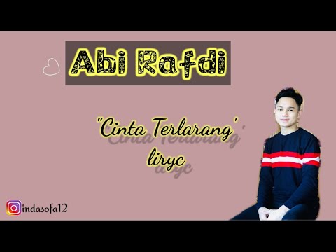 Cinta Terlarang |liryc| Abi Rafdi KDI