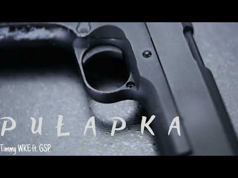 Timmy WKE ft. GSP -  Pułapka