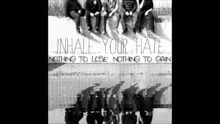 Inhale Your Hate - Seasoned Castaway