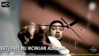 Suti Paee Nu Hichkian - Lyrical Video - Manmohan W