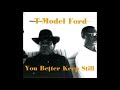 T- Model Ford  - To the lfeft to the right
