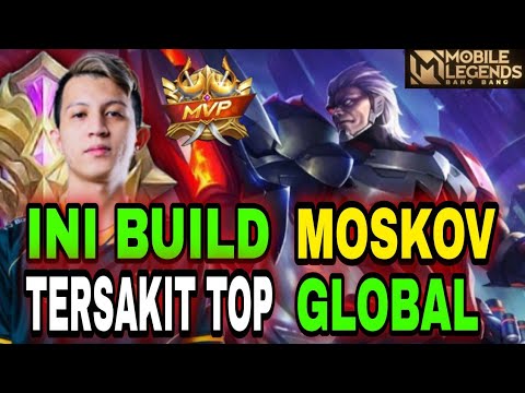 INI BUILD MOSKOV TERSAKIT 2020 - BUILD MOSKOV TERSAKIT TOP GLOBAL MOBILE LEGENDS