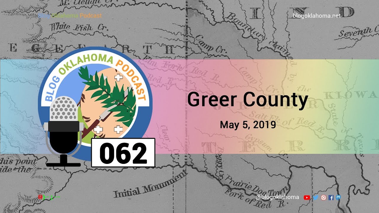 Blog Oklahoma Podcast 062: Greer County