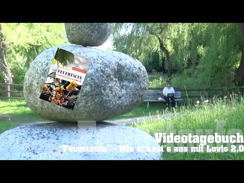 18 Videotagebuch "#Feuertaufe" - Heute: Lovis 2.0