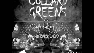 Schoolboy Q Ft. Kendrick Lamar - Collard Greens (Instrumental)