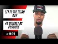 Why Get To The Third Day As Quickly As Possible 1876 Dre Baldwin