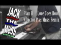 Plan B - Love Goes Down (Doctor P vs Muss ...