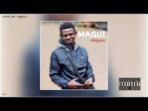MAGUI - Dégueu ( son officiel )