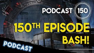 150thEpisodeBash!GateWorldPodcast