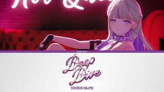 Deep Dive - Todoroki Hajime | Lyrics [KAN/ROM/ENG]